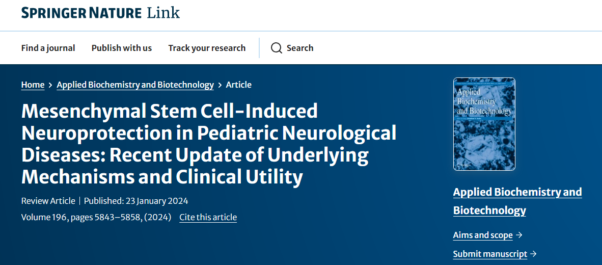 間充質干細胞誘導的神經保護作用在兒童神經系統疾病中的作用:潛在機制和臨床應用的最新進展 間充質干細胞誘導的神經保護作用在兒童神經系統疾病中的作用:潛在機制和臨床應用的最新進展