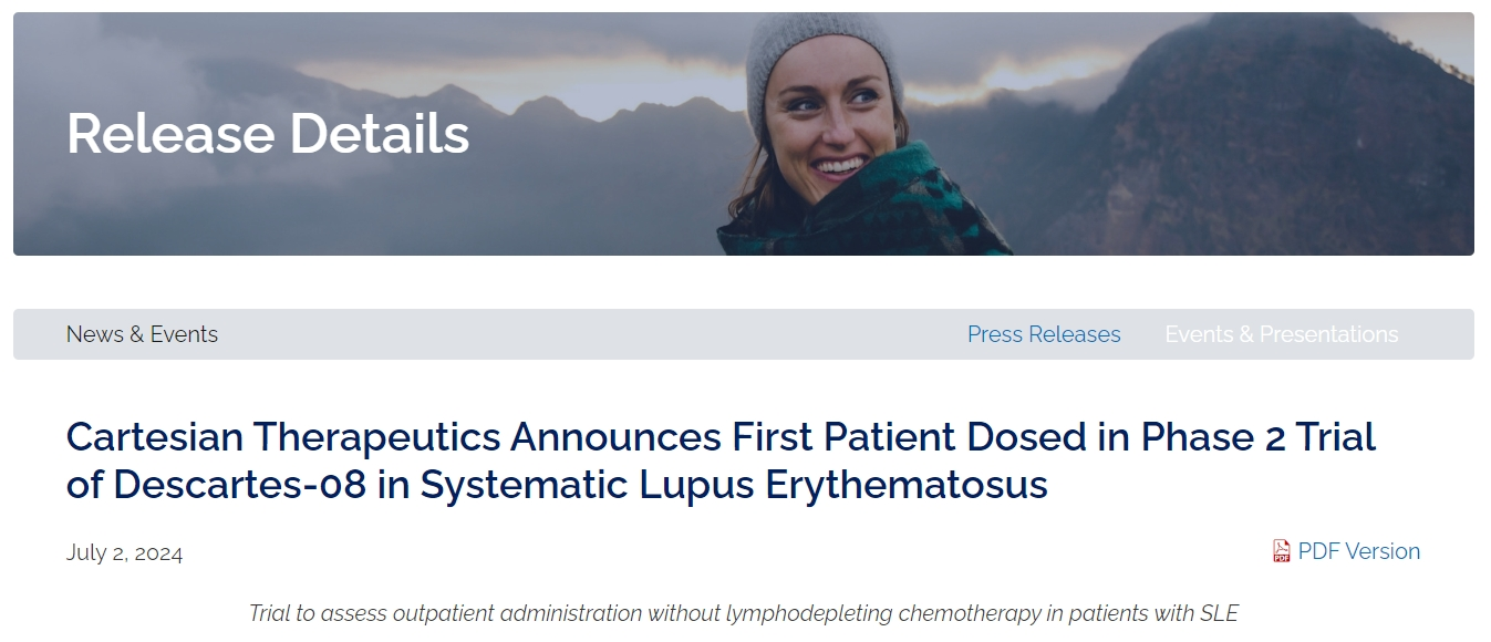 Cartesian Therapeutics宣布 Descartes-08 治療系統性紅斑狼瘡的 II 期臨床試驗完成首例患者給藥 Cartesian Therapeutics宣布 Descartes-08 治療系統性紅斑狼瘡的 II 期臨床試驗完成首例患者給藥